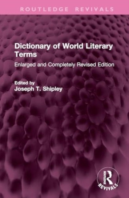 Dictionary of World Literary Terms - Enlarged and Completely Revised Edition