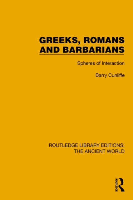 Greeks, Romans and Barbarians - Spheres of Interaction