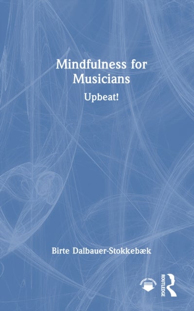 Mindfulness for Musicians - Upbeat!