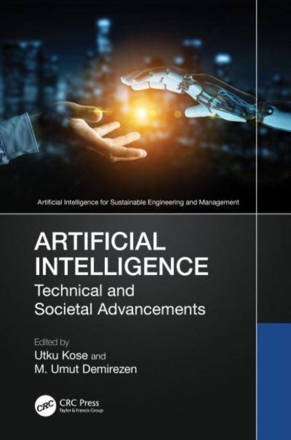Artificial Intelligence - Technical and Societal Advancements