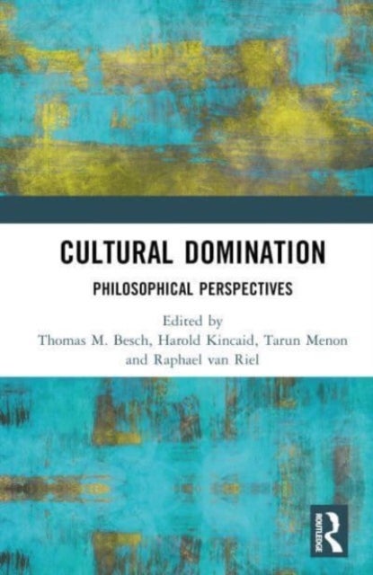 Cultural Domination - Philosophical Perspectives