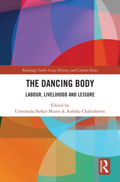 The Dancing Body - Labour, Livelihood and Leisure
