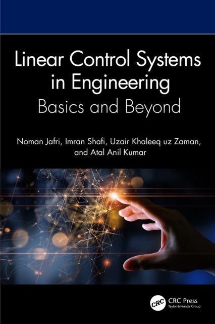 Linear Control Systems in Engineering - Basics and Beyond