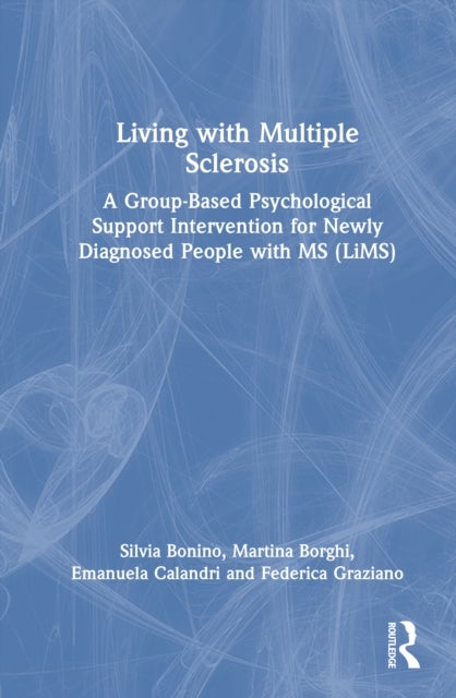 Living with Multiple Sclerosis - A Group-Based Psychological Support Intervention for Newly Diagnosed People with MS (LiMS)