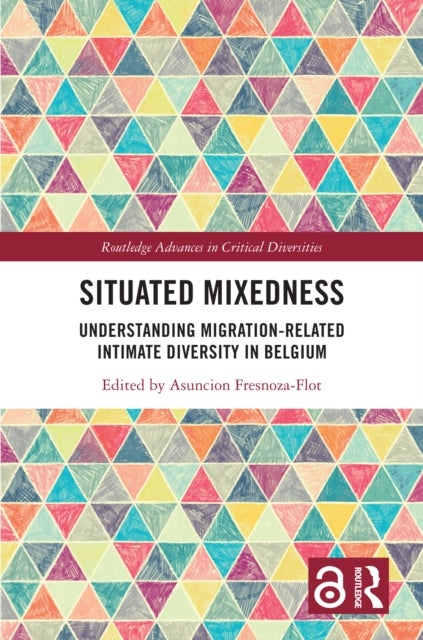 Situated Mixedness - Understanding Migration-Related Intimate Diversity in Belgium