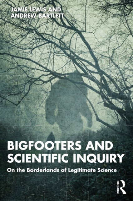 Bigfooters and Scientific Inquiry - On the Borderlands of Legitimate Science
