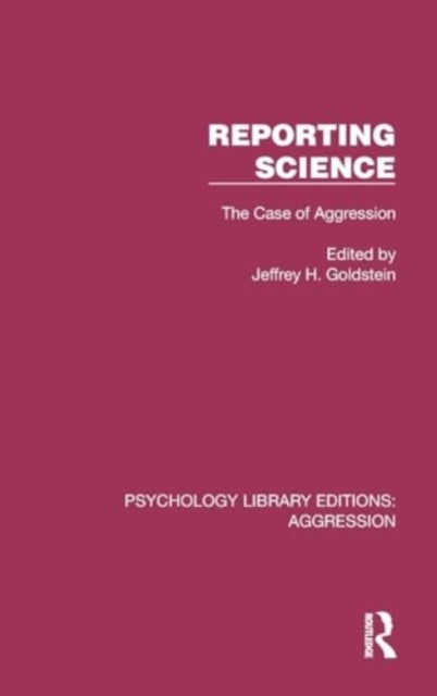 Reporting Science - The Case of Aggression