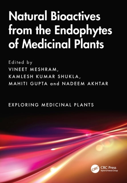 Natural Bioactives from the Endophytes of Medicinal Plants