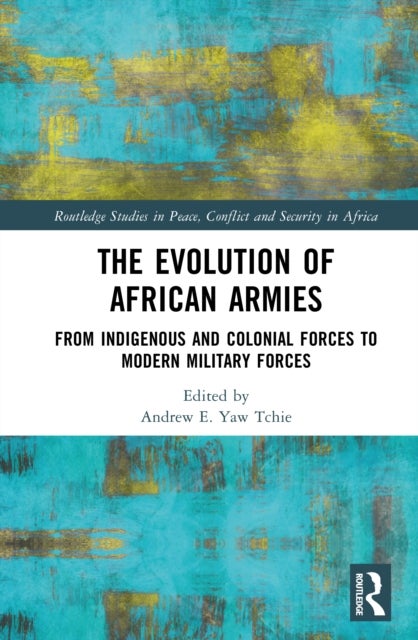 The Evolution of African Armies