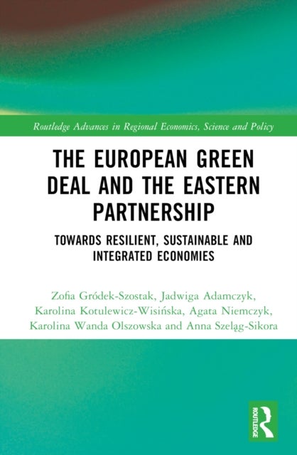 The European Green Deal and the Eastern Partnership - Towards Resilient, Sustainable and Integrated Economies