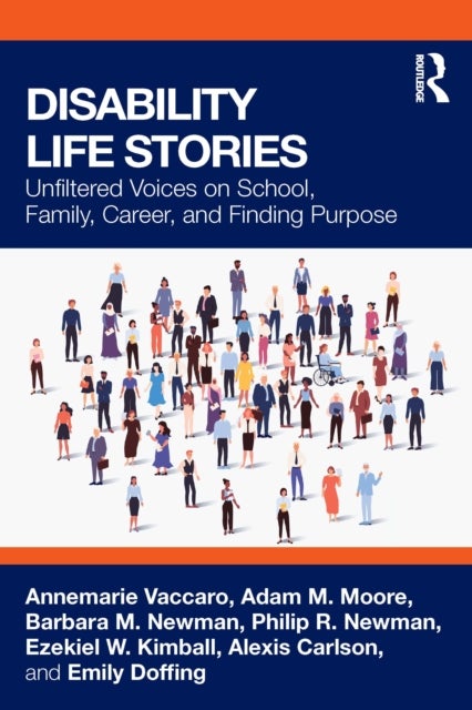 Disability Life Stories - Unfiltered Voices on School, Family, Career, and Finding Purpose