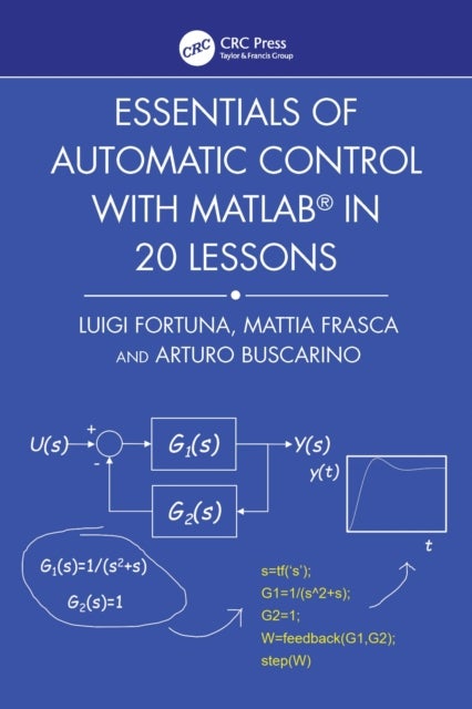 Essentials of Automatic Control with MATLAB in 20 Lessons