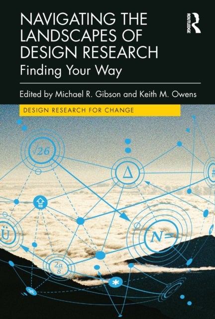 Navigating the Landscapes of Design Research - Finding Your Way