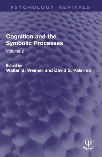 Cognition and the Symbolic Processes - Volume 2