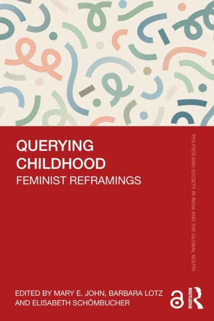 Querying Childhood - Feminist Reframings