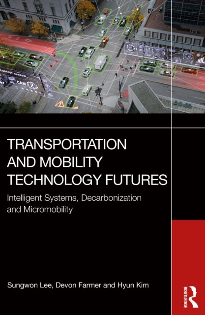 Transportation and Mobility Technology Futures - Intelligent Systems, Decarbonization and Micromobility