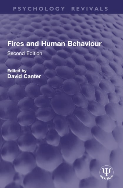 Fires and Human Behaviour - Second Edition