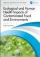 Ecological and Human Health Impacts of Contaminated Food and Environments