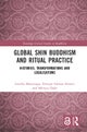 Global Shin Buddhism and Ritual Practice