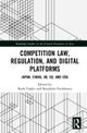 Competition Law, Regulation and Digital Platforms
