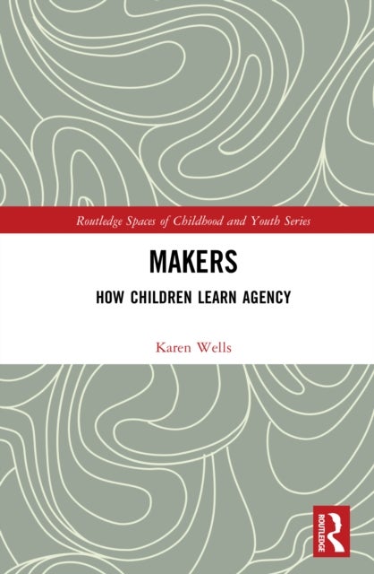 Makers - How Children Learn Agency
