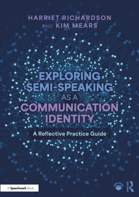 Exploring Semi-Speaking as a Communication Identity - A Reflective Practice Guide