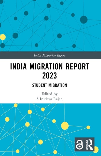 India Migration Report 2023 - Student Migration