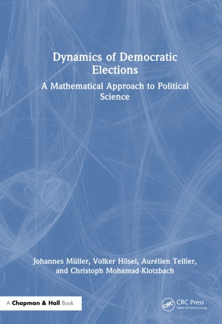 Dynamics of Democratic Elections - A Mathematical Approach to Political Science