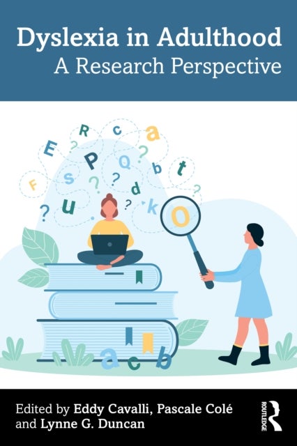 Dyslexia in Adulthood - A Research Perspective