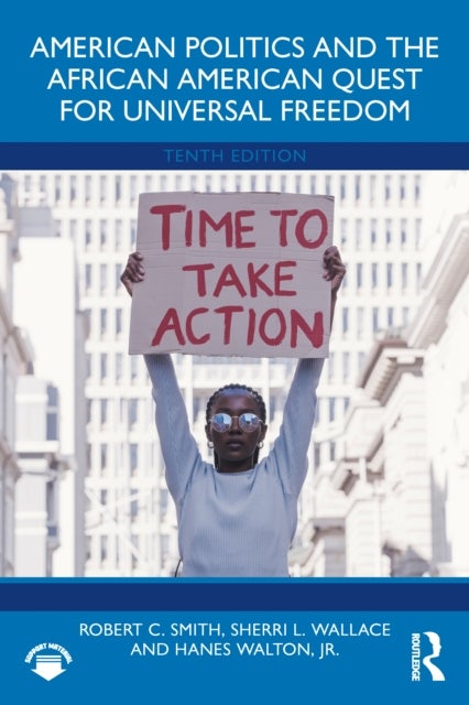 American Politics and the African American Quest for Universal Freedom