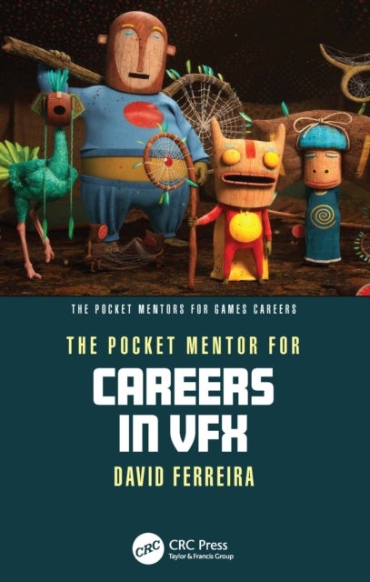 The Pocket Mentor for Careers in VFX