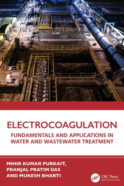 Electrocoagulation - Fundamentals and Applications in Water and Wastewater Treatment