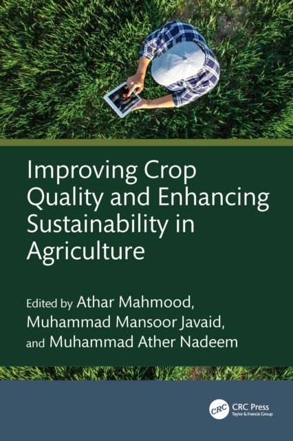 Improving Crop Quality and Enhancing Sustainability in Agriculture