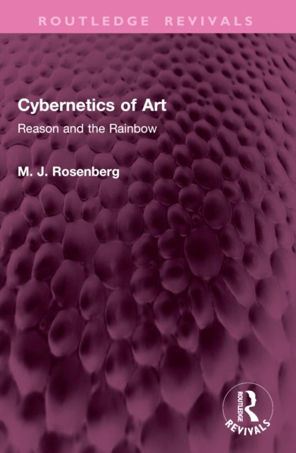 Cybernetics of Art - Reason and the Rainbow