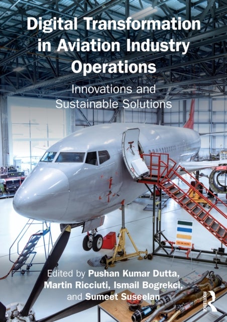 Digital Transformation in Aviation Industry Operations - Innovations and Sustainable Solutions