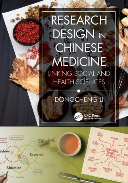 Research Design in Chinese Medicine - Linking Social and Health Sciences