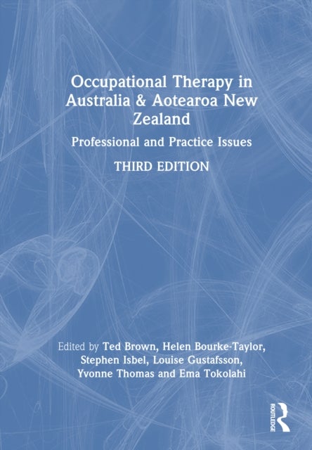 Occupational Therapy in Australia and Aotearoa New Zealand - Professional and Practice Issues