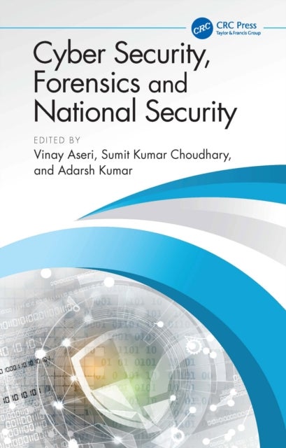 Cyber Security, Forensics and National Security