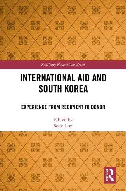 International Aid and South Korea - Experience from Recipient to Donor