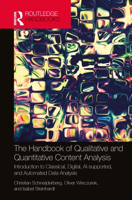 The Handbook of Qualitative and Quantitative Content Analysis - Introduction to Classical, Digital, AI-supported, and Automated Data Analysis