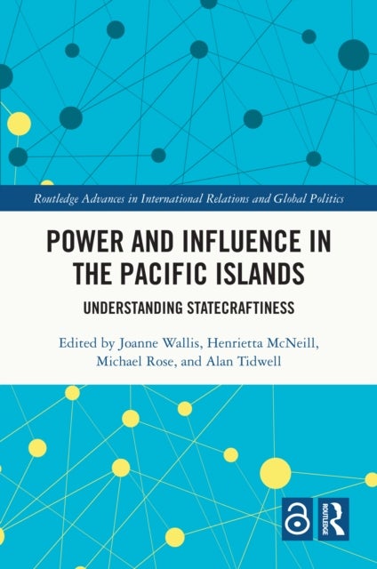 Power and Influence in the Pacific Islands - Understanding Statecraftiness