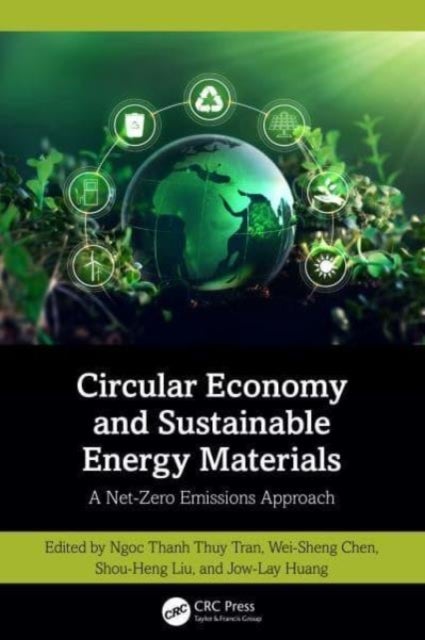 Circular Economy and Sustainable Energy Materials - A Net-Zero Emissions Approach