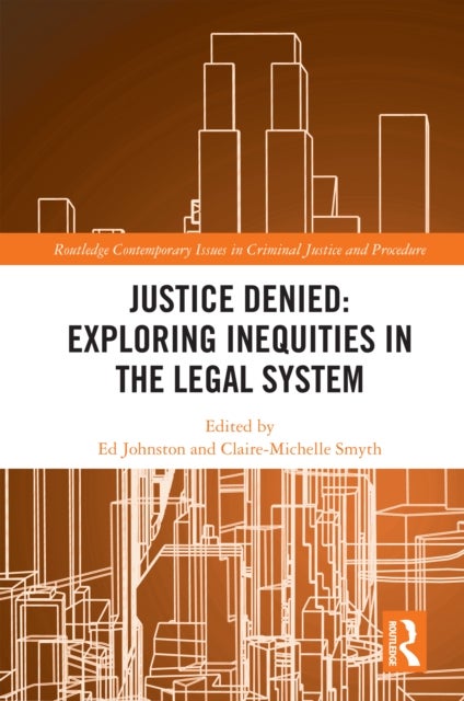 Justice Denied: Exploring Inequities in the Legal System