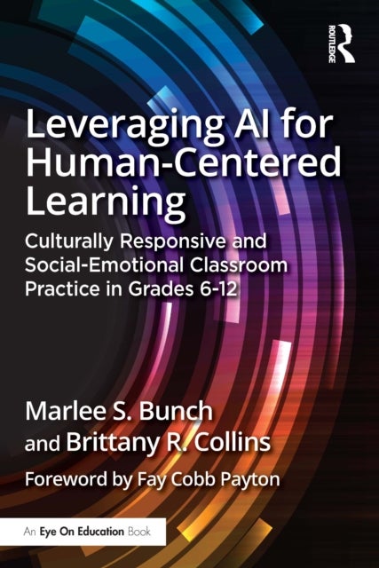 Leveraging AI for Human-Centered Learning - Culturally Responsive and Social-Emotional Classroom Practice in Grades 6-12
