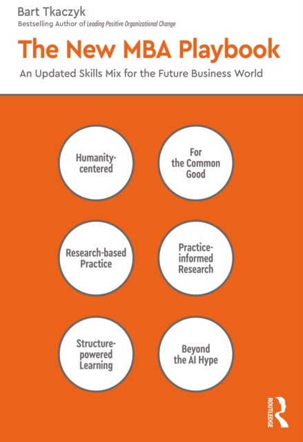 The New MBA Playbook - An Updated Skills Mix for the Future Business World