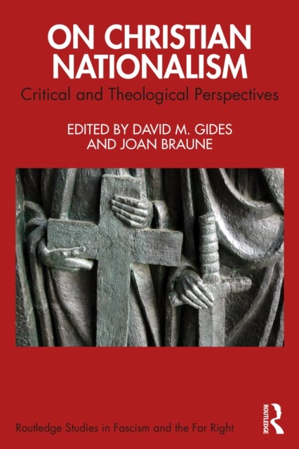 On Christian Nationalism - Critical and Theological Perspectives