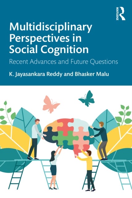 Multidisciplinary Perspectives in Social Cognition - Recent Advances and Future Questions