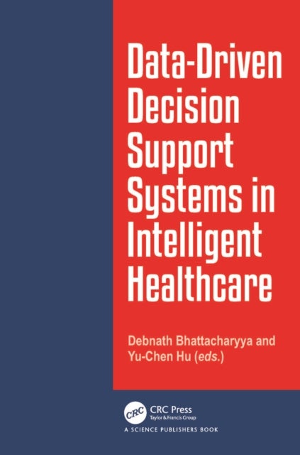 Data-Driven Decision Support System in Intelligent HealthCare