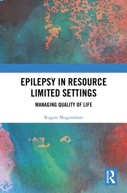 Epilepsy in Resource Limited Settings - Managing Quality of Life