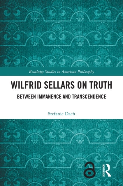 Wilfrid Sellars on Truth - Between Immanence and Transcendence